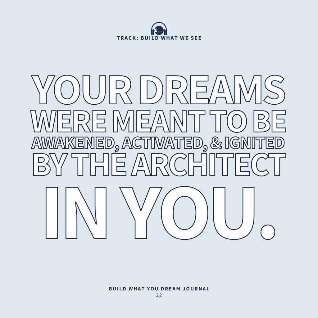 Build What You Dream Journal
